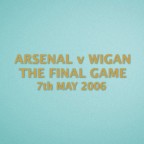 EPL 2006 Arsenal Home - Arsenal VS Wigan the Final Game 7th May 2006 Match Details